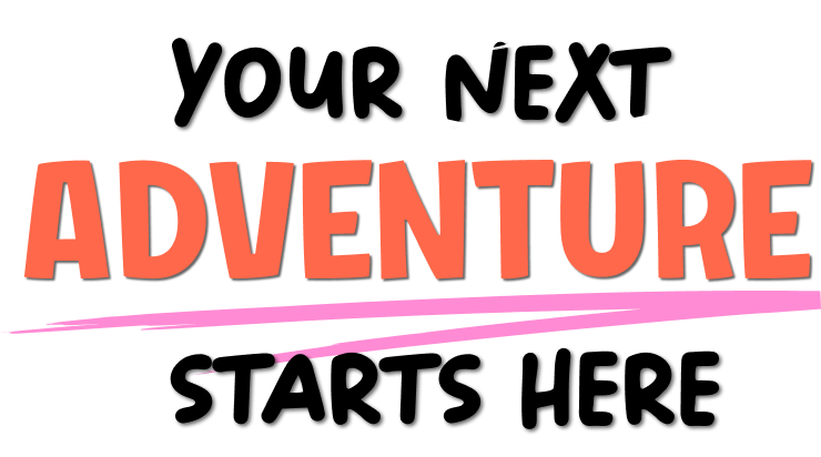 Your next adventure starts here