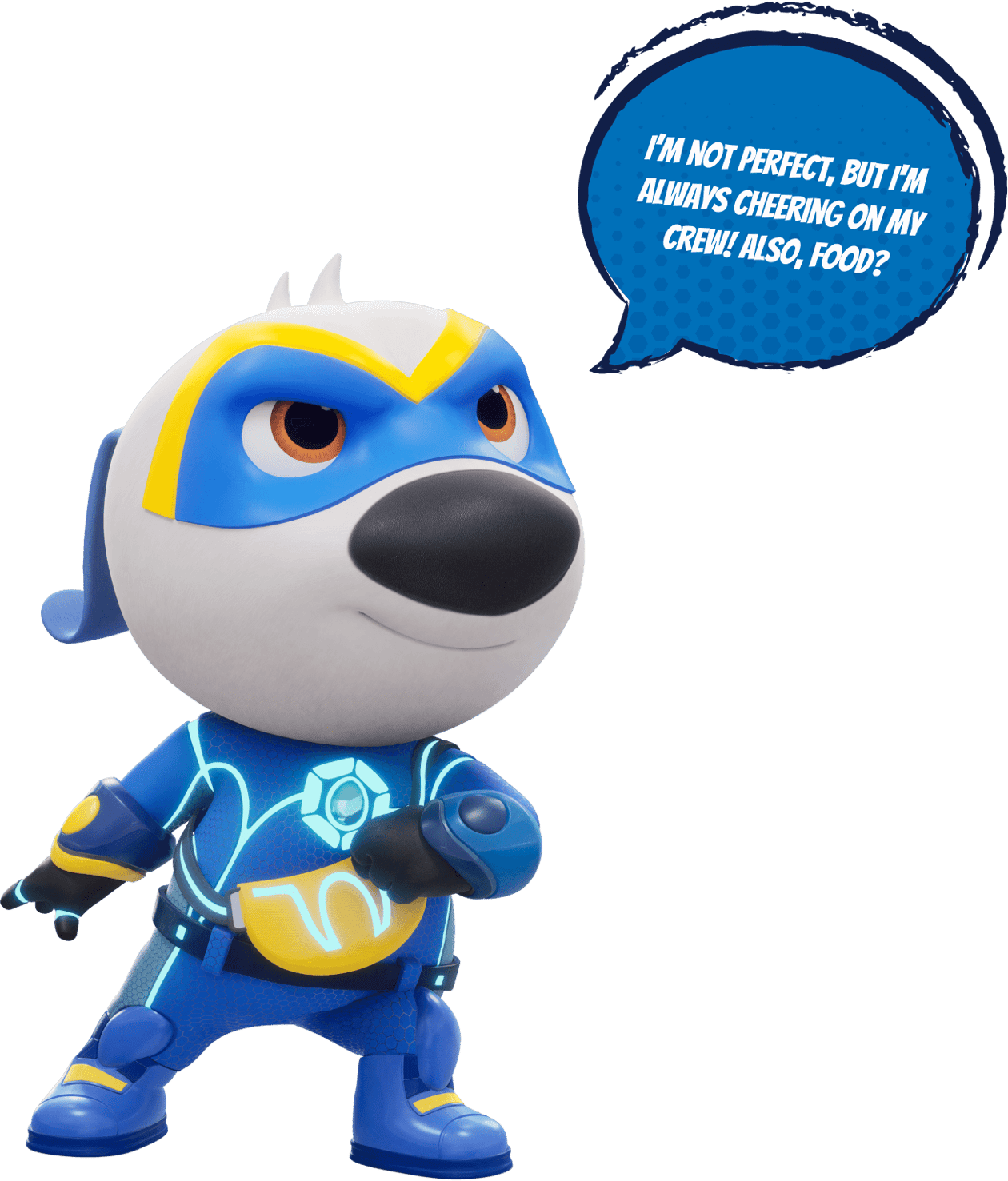 Talking Hank hero saying: 'I'm not perfect, but I'm always cheering on my crew! Also, food?'