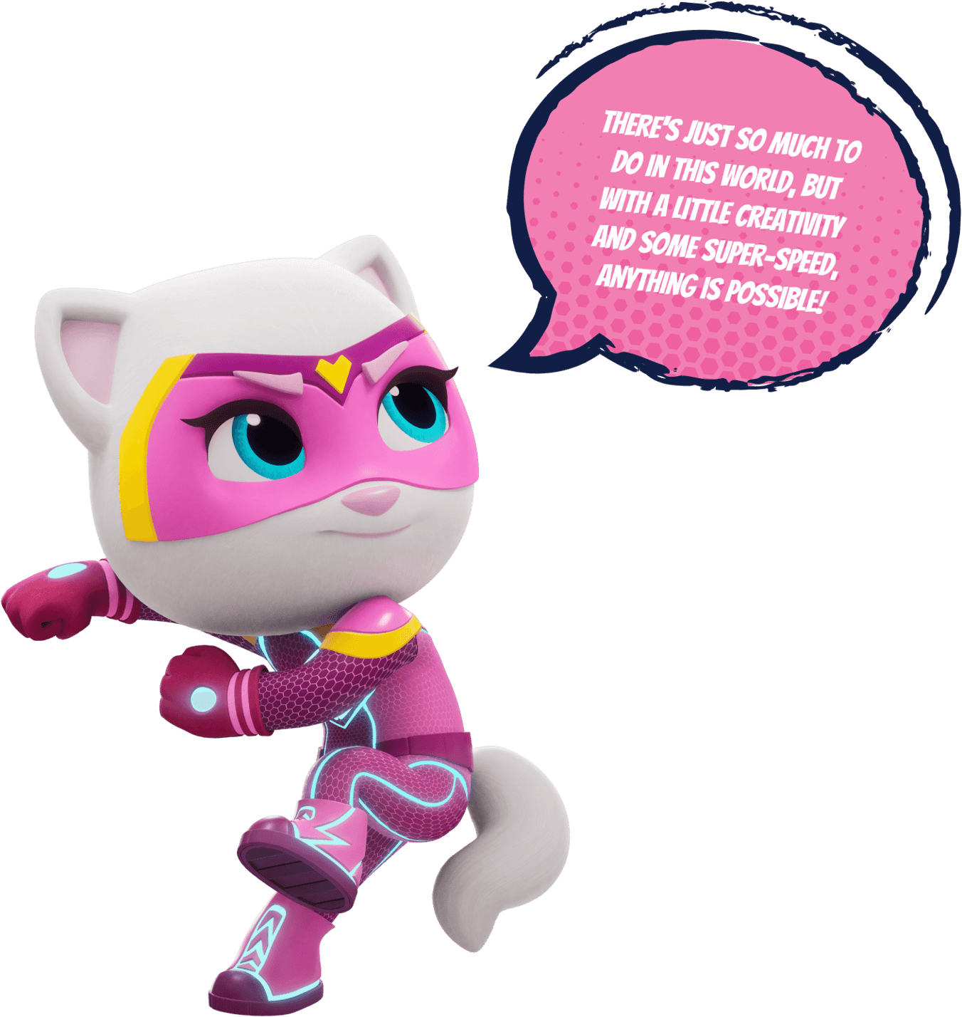 Talking Angela hero saying: 'There's just so much to do in this world, but with a little creativity and some super-speed, anything is possible!'