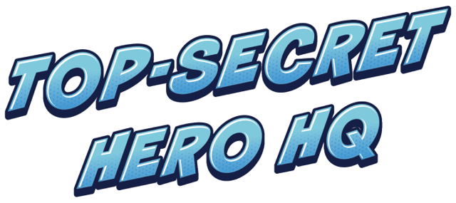 Top-Secret Hero HQ